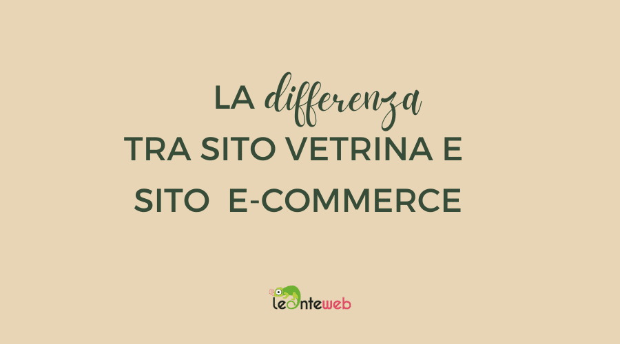 La differenza tra sito vetrina e sito E-commerce